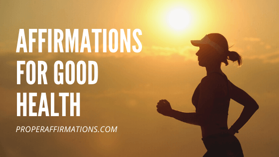 Affirmations for good health featured