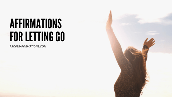 Affirmations for letting go featured