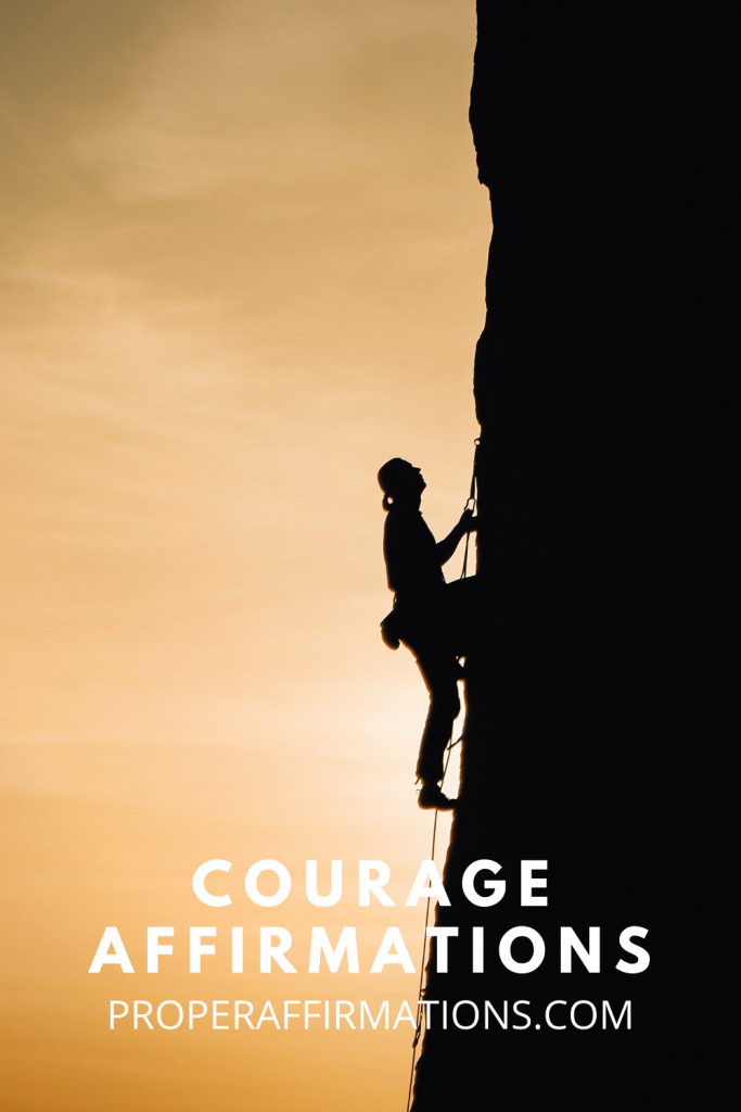 44 Courage Affirmations That Work Fast